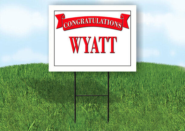 WYATT CONGRATULATIONS RED BANNER 18in x 24in Yard sign with Stand