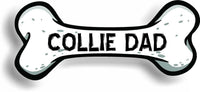 Dog Dad Collie Bone Car Magnet Bumper Sticker 3"x7"