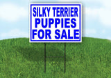 Silky Terrier PUPPIES FOR SALE BLUE Yard Sign Road with Stand LAWN SIGN