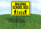 WALKING SCHOOL BUS YELLOW Yard Sign with Stand LAWN SIGN