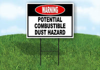 WARNING Potential Combustible Dust Hazard Yard Sign Road with Stand LAWN SIGN