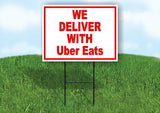 WE DELIVER WITH eats Yard Sign Road with Stand LAWN SIGN