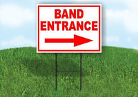 BAND ENTRANCE RIGHT arrow red Yard Sign Road with Stand LAWN SIGN Single sided