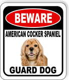 BEWARE AMERICAN COCKER SPANIEL GUARD DOG Metal Aluminum Composite Sign