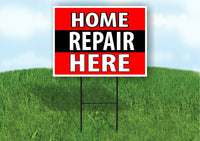 HOME REPAIR HERE BLACK STRIPE Plastic Yard Sign ROAD SIGN with Stand