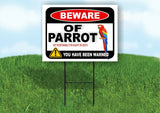 BEWARE OF PARROT RED NOT RESPONSIBLE FOR Plastic Yard Sign ROAD SIGN with Stand