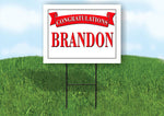 BRANDON CONGRATULATIONS RED BANNER 18in x 24in Yard sign with Stand