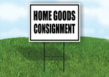 HOME GOODS CONSIGNMENT BLACK BORDER Yard Sign Road with Stand LAWN SIGN