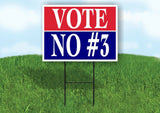 VOTE NO 3 RED WHITE BLUE Yard Sign with Stand LAWN SIGN