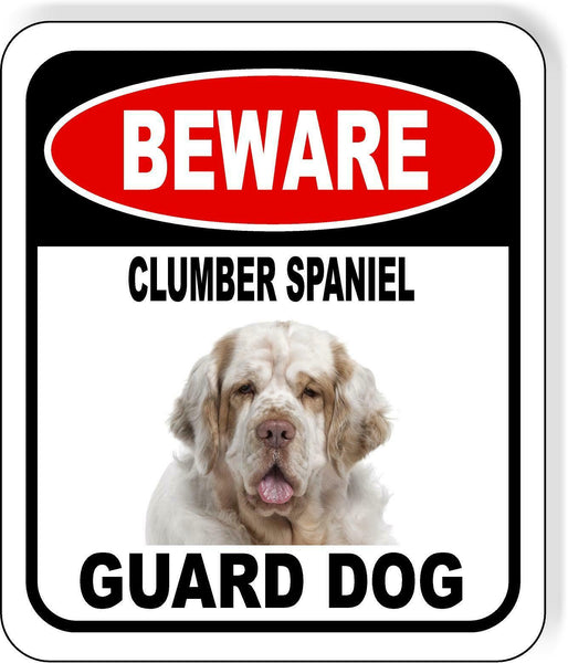 BEWARE CLUMBER SPANIEL GUARD DOG Metal Aluminum Composite Sign
