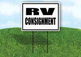 RV CONSIGNMENT BLACK BORDER Yard Sign Road with Stand LAWN SIGN