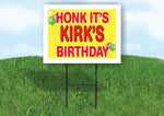 KIRK'S HONK ITS BIRTHDAY 18 in x 24 in Yard Sign Road Sign with Stand
