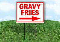 GRAVY FRIES RIGHT ARROW RED Yard Sign Road with Stand LAWN SIGN Single sided