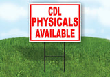 CDL PHYSICALS  AVAILABLE RED WHITE Yard Sign Road with Stand LAWN SIGN
