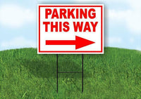 PARKING THIS WAY RIGHT arrow Yard Sign Road with Stand LAWN SIGN Single sided