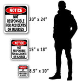 Notice Not Responsible for Accidents Or Injuries Aluminum Composite Sign