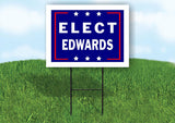 ELECT EDWARDS 18 in x 24 in Yard Sign Road Sign with Stand