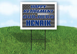 HENRIK POLICE RETIREMENT  18 in x 24 in Yard Sign Road Sign With Stand