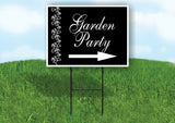 GARDEN PARTY FLOWERS SIDE RIGHT ARROW BLACK with Stand LAWN SIGN Single sided