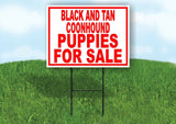 Black And Tan Coonhound PUPPIES FOR SALE RED Yard Sign Road with Stand LAWN SIGN