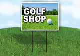 GOLF SHOP WITH GOLF BALL Yard Sign Road with Stand LAWN SIGN
