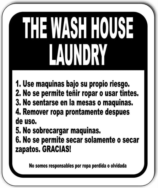 The Wash House LAUNDRY CENTER RULES Spanish Aluminum composite sign laundry mat