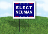 ELECT NEUMAN 18 in x 24 in Yard Sign Road Sign with Stand