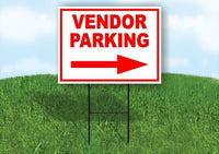 VENDOR PARKING RIGHT arrow red Yard Sign Road with Stand LAWN SIGN Single sided