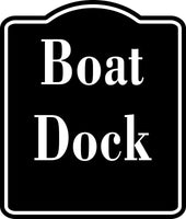 Boat Dock BLACK  Aluminum Composite Sign