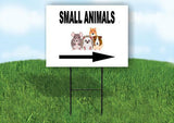 SMALL ANIMALS RIGHT ARROW BLACK Yard Sign Road with Stand LAWN SIGN Single sided