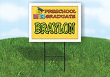 BRAYLON PRESCHOOL GRADUATE 18 in x 24 in Yard Sign Road Sign with Stand