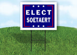 ELECT SOETAERT 18 in x 24 in Yard Sign Road Sign with Stand