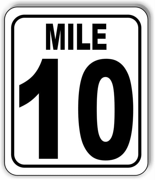 Mile 10 Distance Marker Running Race 5k Marathon Metal Aluminum Composite Sign