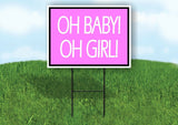 OH BABY OH GIRL Yard Sign with Stand LAWN SIGN