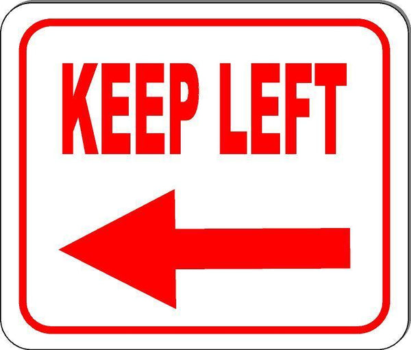 Keep left arrow sign Size Options available business workplace direction