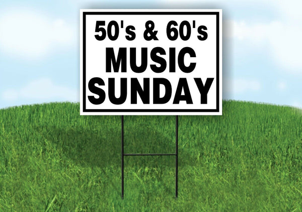 50'S 60'S MUSIC SUNDAY BLACK BORDER Yard Sign with Stand LAWN SIGN