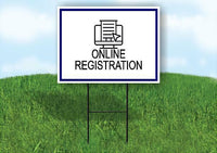 ONLINE REGISTRATION BLUE BORDER Yard Sign Road with Stand LAWN SIGN