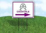 COCKTAILS PURPLE ARROW RIGHT Yard Sign Road with Stand LAWN SIGN Single sided