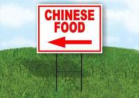 CHINESE FOOD LEFT ARROW RED Yard Sign Road with Stand LAWN SIGN Single sided