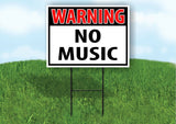 WARNING NO MUSIC RED Plastic Yard Sign ROAD SIGN with Stand