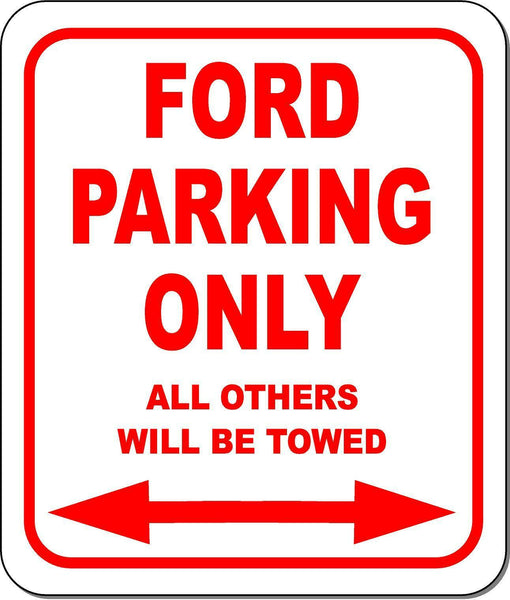 Ford Parking Only All Others Towed Garage Metal Aluminum Composite Sign