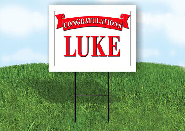 Luke Banner LUKE CONGRATULATIONS RED BANNER 18in x 24in Yard sign with Stand – Work ...