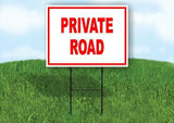 PRIVATE ROAD Yard Sign Road with Stand LAWN SIGN