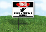 warning TRAIL CAMERAS IS USE video surveilla Yard Sign Road with Stand LAWN SIGN