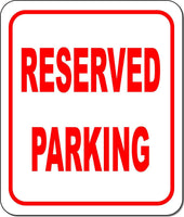 Reserved parking metal outdoor sign long-lasting
