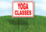 YOGA CLASSES RED Yard Sign Road with Stand LAWN SIGN