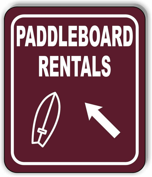 PADDLEBOARD RENTALS DIRECTIONAL 45 DEGREES UPWARD LEFT Aluminum composite sign