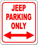 JEEP Parking Only Right and Left Arrow Metal Aluminum composite sign