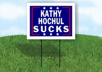 KATHY HOCHUL SUCKS 18 in x24 in Yard Sign Road Sign with Stand