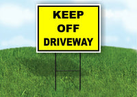 KEEP OFF DRIVEWAY YELLOW BLACK Yard Sign Road with Stand LAWN SIGN